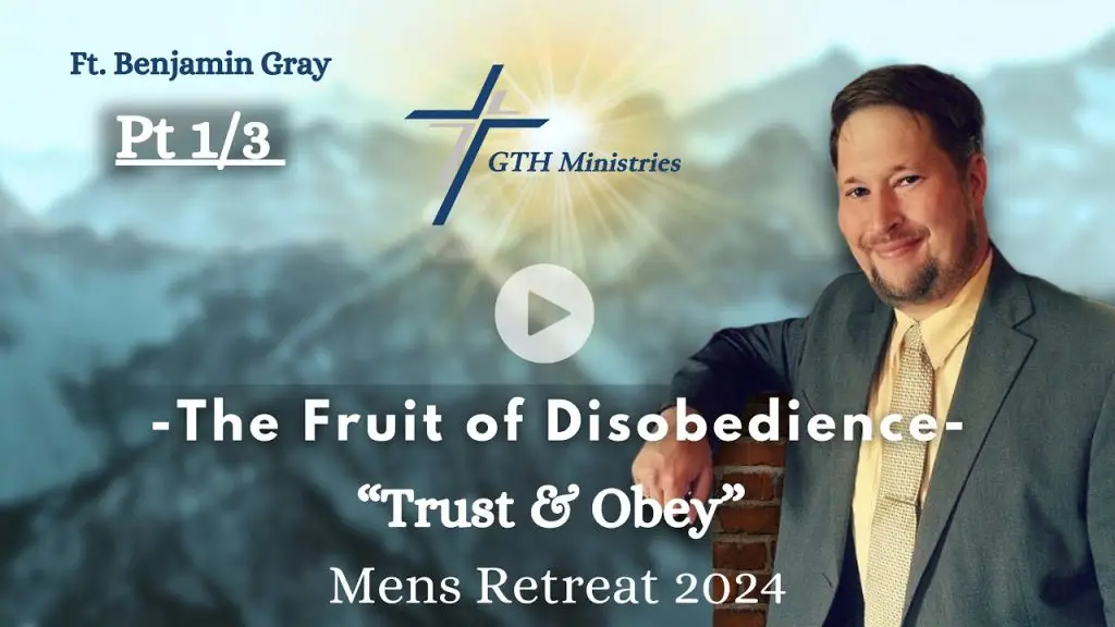 The Fruit of Disobedience 1 of 3