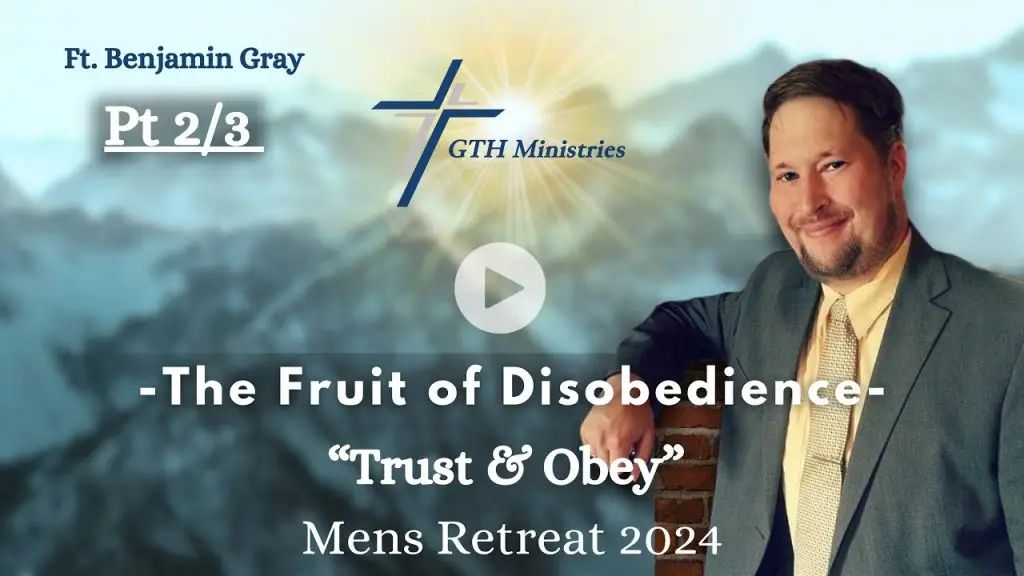 The Fruit of Disobedience 2 of 3